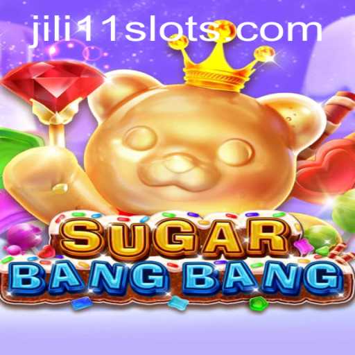 Exploring the Exciting World of SUGARBANGBANG: An In-Depth Look at JILI11's Latest Gaming Adventure